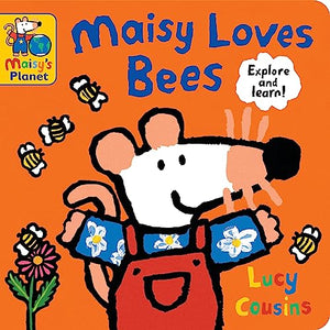 Maisy Loves Bees: A Maisy's Planet Book 