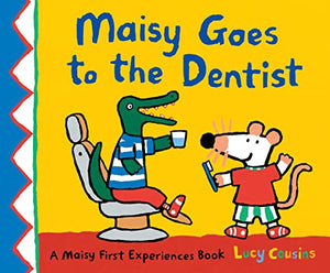 Maisy Goes to the Dentist 