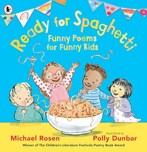 Ready for Spaghetti: Funny Poems for Funny Kids 