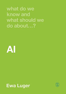 What Do We Know and What Should We Do About AI? 