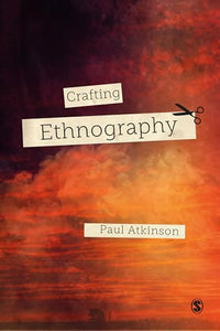 Crafting Ethnography 