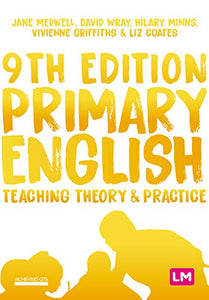 Primary English: Teaching Theory and Practice 