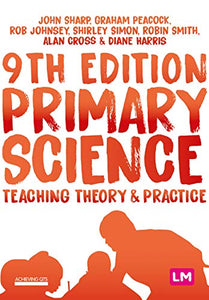 Primary Science: Teaching Theory and Practice 