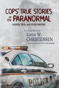 Cops' True Stories Of The Paranormal 