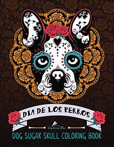 Dog Sugar Skull Coloring Book 