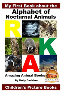 My First Book about the Alphabet of Nocturnal Animals - Amazing Animal Books - Children's Picture Books 