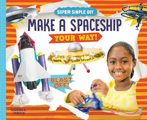 Make a Spaceship Your Way! (Super Simple DIY) 