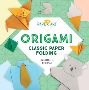 Origami: Classic Paper Folding 