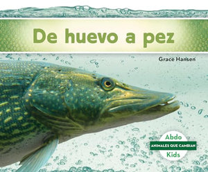 de Huevo a Pez (Becoming a Fish) 