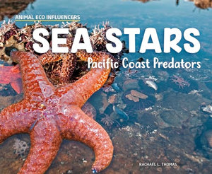 Sea Stars: Pacific Coast Predators 