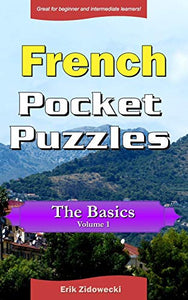 French Pocket Puzzles - The Basics - Volume 1 