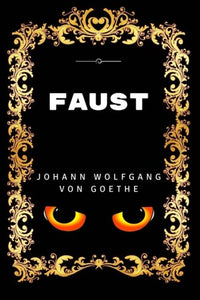 Faust: Premium Edition - Illustrated 