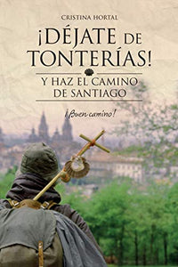 Dejate de tonterias 