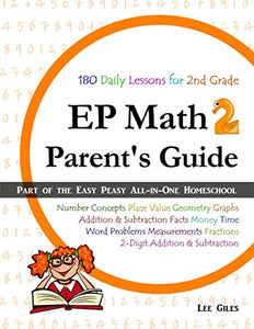 EP Math 2 Parent's Guide: Part of the Easy Peasy All-in-One Homeschool: Volume 2 