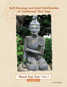 Self Massage and Joint Mobilization of Traditional Thai Yoga 