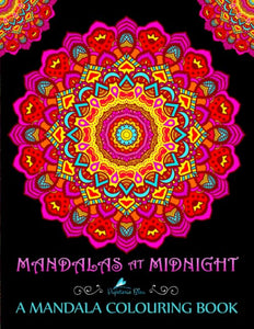 Mandalas At Midnight: A Mandala Colouring Book: Mandalas on Black Background Paper (UK Edition) 