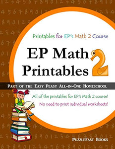 EP Math 2 Printables: Part of the Easy Peasy All-in-One Homeschool 