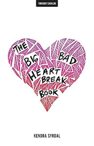 The Big Bad Heartbreak Book 