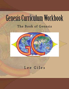 Genesis Curriculum Workbook: The Book of Genesis: Volume 1 