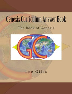 Genesis Curriculum Answer Book: The Book of Genesis: Volume 1 