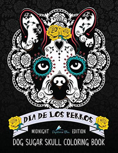 Dia De Los Perros Dog Sugar Skull Coloring Book 