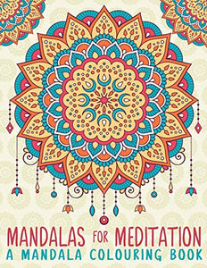 Mandalas for Meditation 