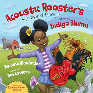 Acoustic Rooster's Barnyard Boogie Starring Indigo Blume 