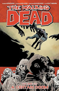 The Walking Dead Volume 28: A Certain Doom 