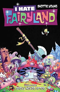 I Hate Fairyland Volume 4: Sadly Never After 