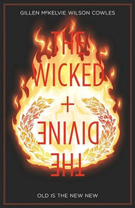 The Wicked + The Divine Volume 8: Old is the New New 