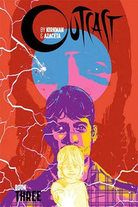 Outcast by Kirkman & Azaceta Book 3 