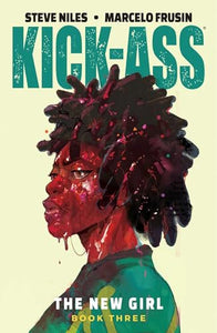 Kick-Ass: The New Girl Volume 3 