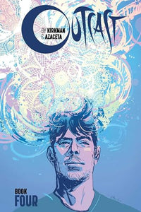 Outcast by Kirkman & Azaceta, Book 4 