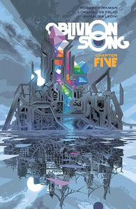 Oblivion Song by Kirkman & De Felici, Volume 5 