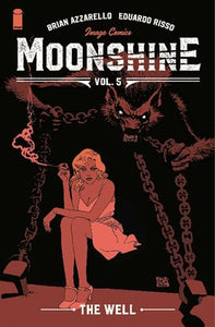 Moonshine, Volume 5: The Well 