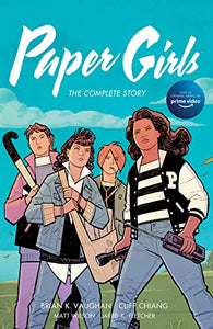 Paper Girls: The Complete Story 