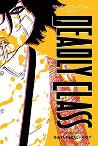 Deadly Class Deluxe Edition Volume 2: The Funeral Party (New Edition) 