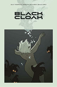 Black Cloak Volume 1 