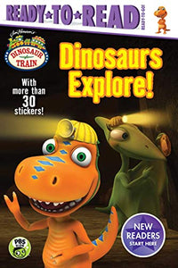 Dinosaurs Explore! 