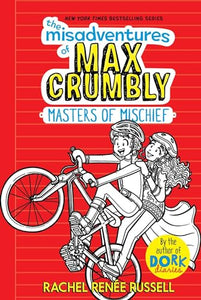 The Misadventures of Max Crumbly 3 