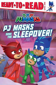 PJ Masks Save the Sleepover! 