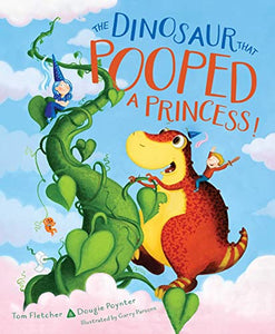 The Dinosaur That Pooped a Princess! 