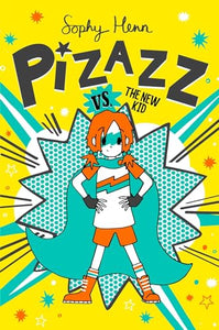 Pizazz vs. the New Kid 