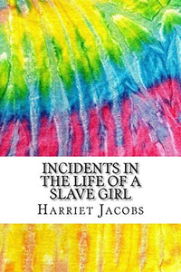 Incidents In the Life of A Slave Girl 