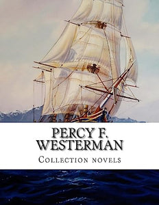 Percy F. Westerman, Collection novels 