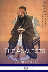 The Analects of Confucius 