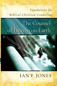 The Counsel of Heaven on Earth 