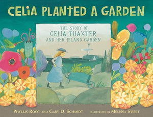 Celia Planted a Garden 