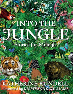 Into the Jungle: Stories for Mowgli 