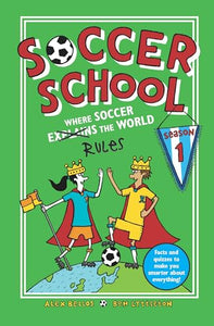 Soccer School Season 1: Where Soccer Explains (Rules) the World 